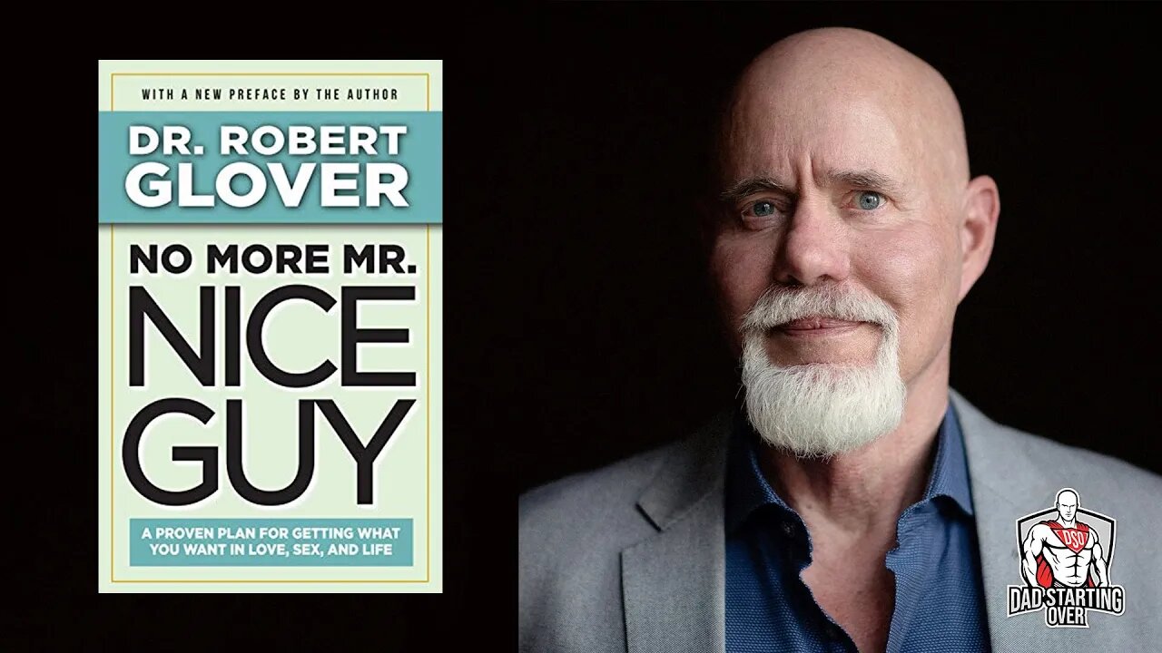 Interview with Dr. Robert Glover - Author of "No More Mr. Nice Guy"