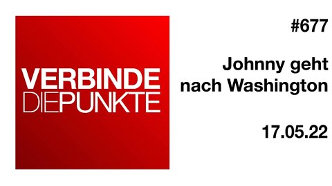 Verbinde die Punkte 677 - Johnny geht nach Washington vom 17.05.2022