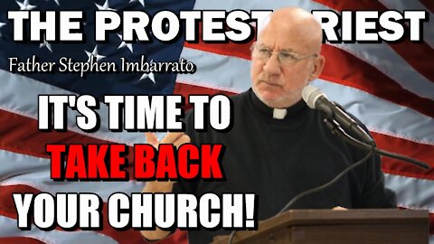 IT'S TIME TO TAKE BACK YOUR CHURCH! | The Protest Priest