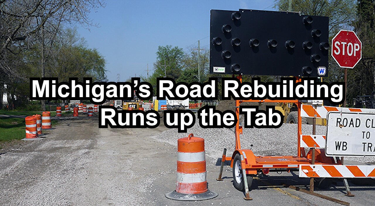 Michigan’s Road Rebuilding Runs up the Tab