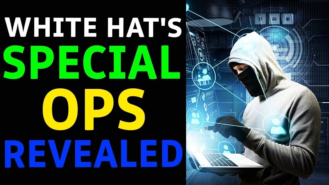 WHITE HAT SPECIAL OPS HAS BEEN REVEALED TODAY UPDATE