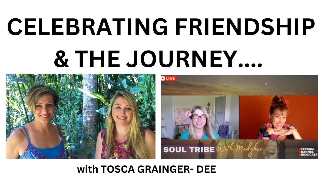 CELEBRATING FRIENDSHIP & THE JOURNEY!