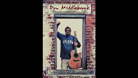 Don Middlebrook - Songs and the Stories behind them!