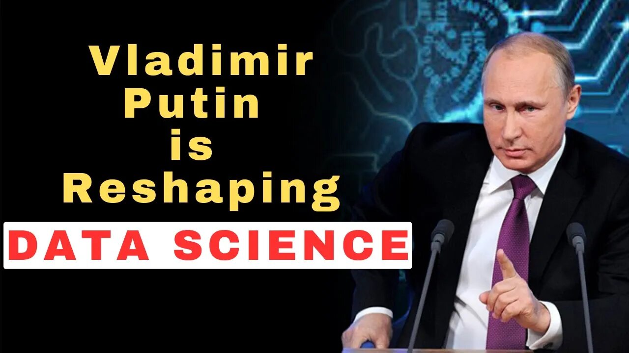 Data Science REVOLUTION: How Putin's Vision Shapes Russia's Destiny