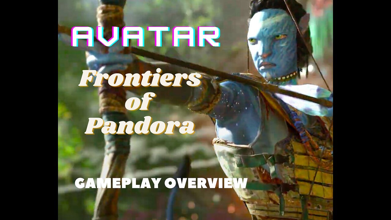 Avatar: Frontiers of Pandora | Official Gameplay Overview | Ubisoft Forward 2023 | Joy Funny Factory