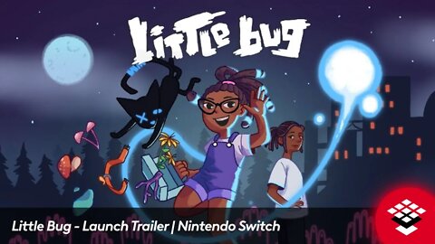 Little Bug - Launch Trailer | Nintendo Switch