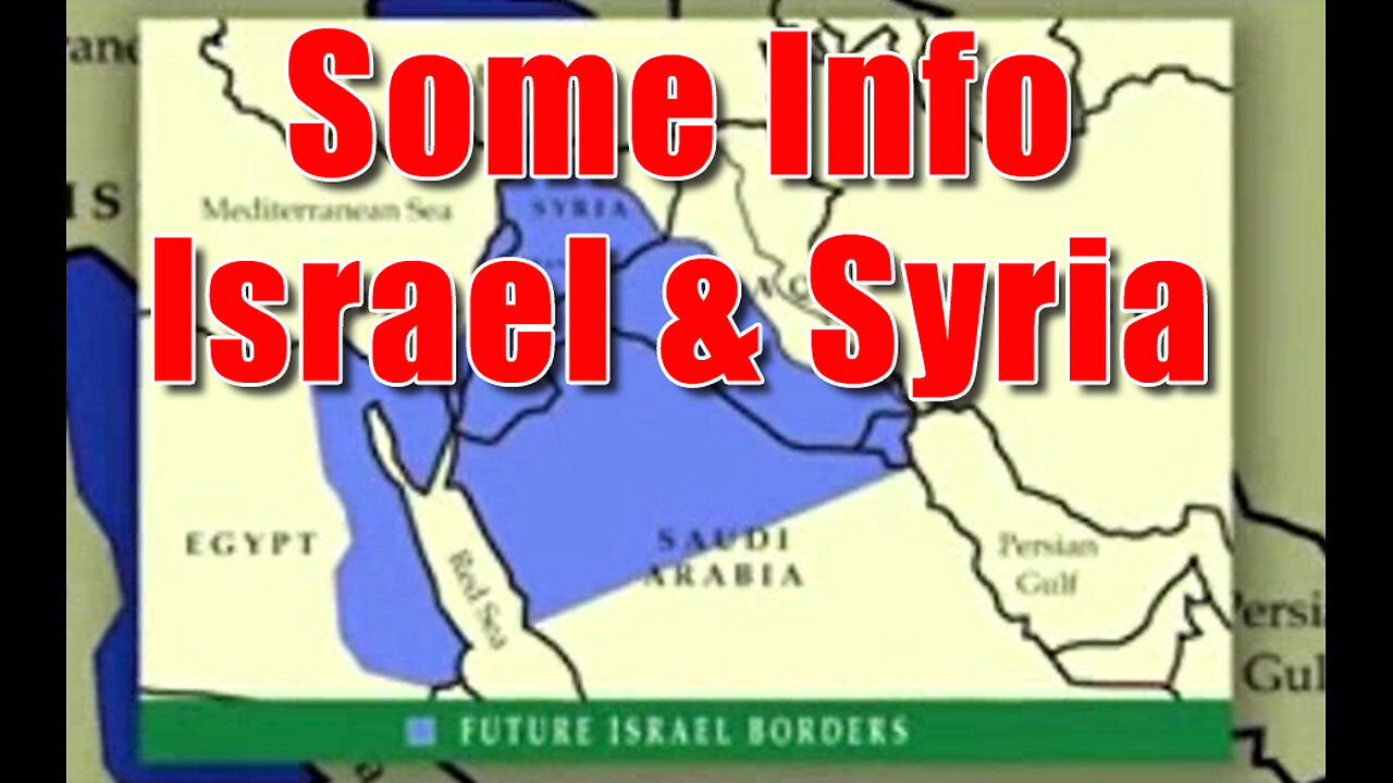 Some Info about Israel & Syria