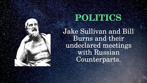 Politics Jake Sullivan and Bill Burns and their undeclared meetings with Russian Counterparts