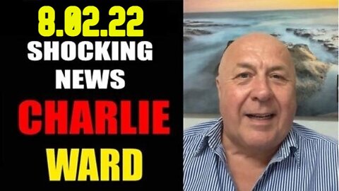 Charlie Ward Shocking News 8/02/22 How Is This Legal?