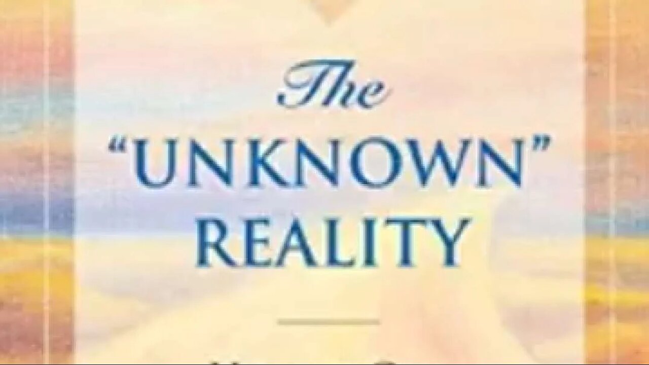 The "Unknown" Reality Vol. 2 (Sethbook3b)