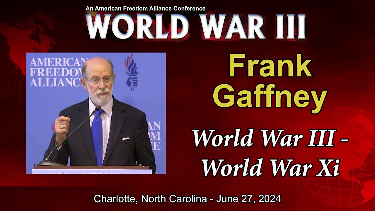 Frank Gaffney - World War III - World War Xi