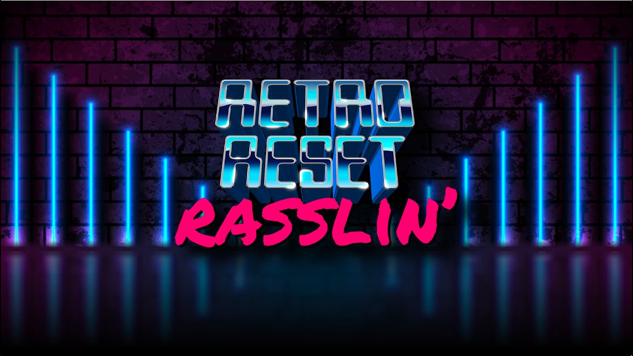 Retro Reset Rasslin TV Broadcast - Episode 1