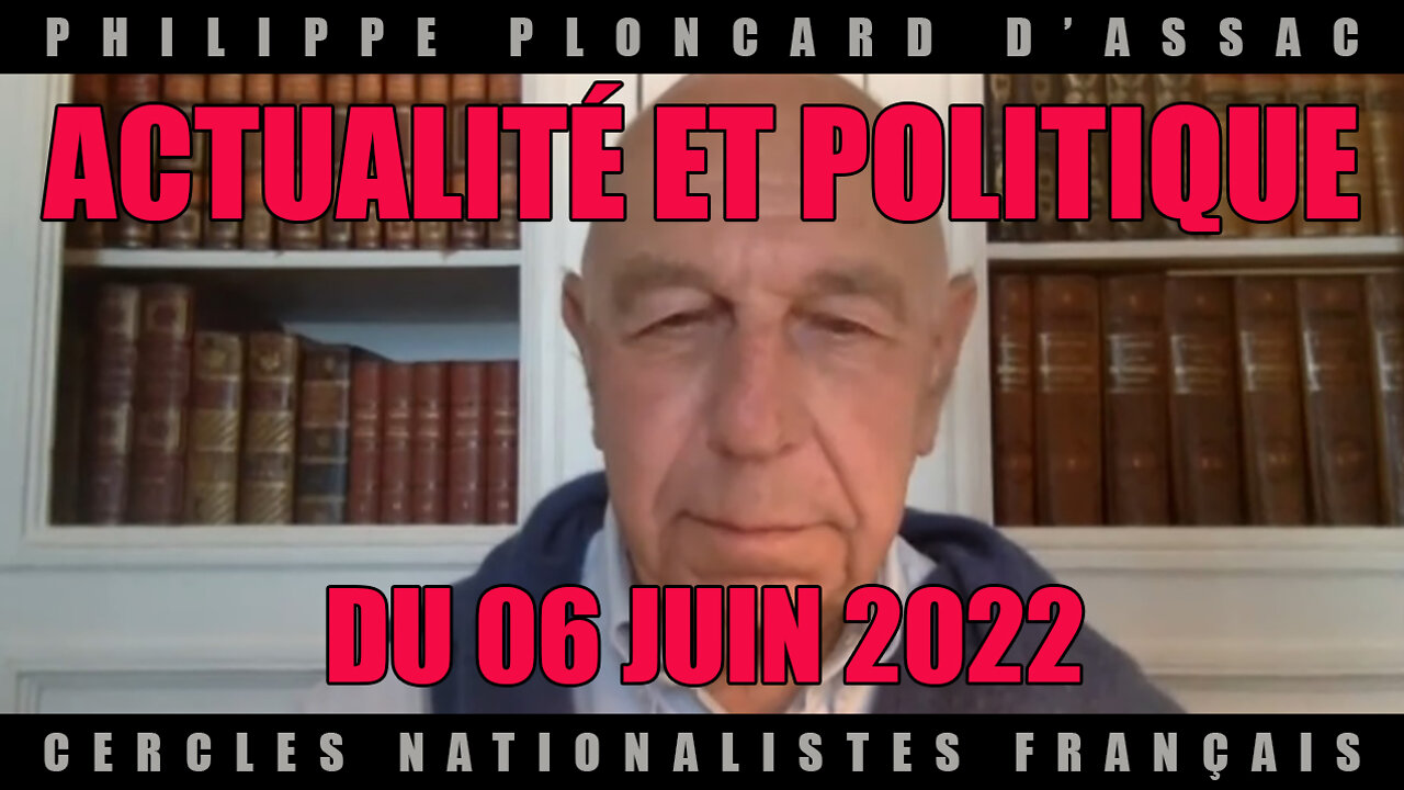 Actualité et politique du 06 juin 2022