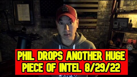 Phil Godlewski: Phil drops another huge piece of intel 8/29/22