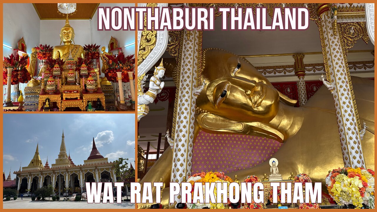 Rat Prakong Tham Temple - Huge Reclining Buddha and more - Nonthaburi Thailand 2024