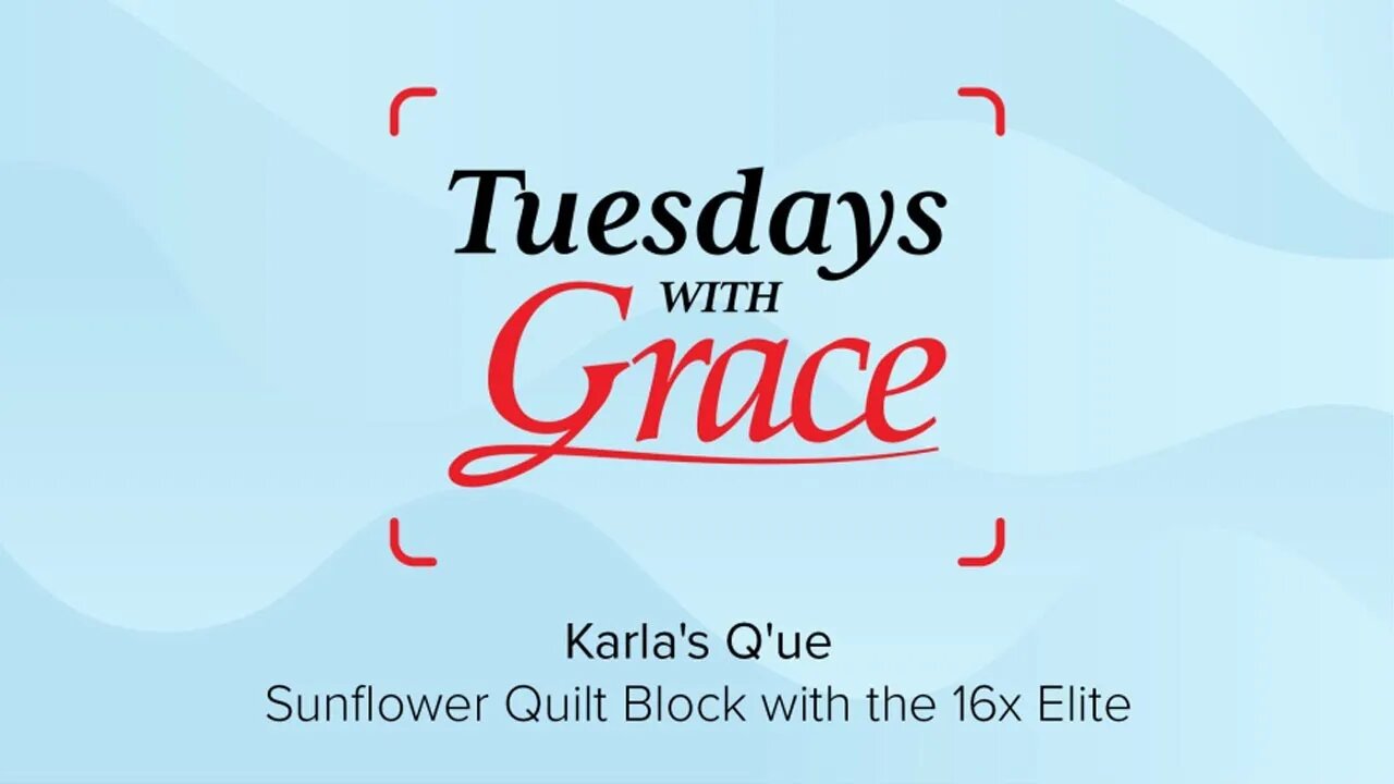 Tuesdays with Grace: Sunflower Quilt Block with the 16x Elite