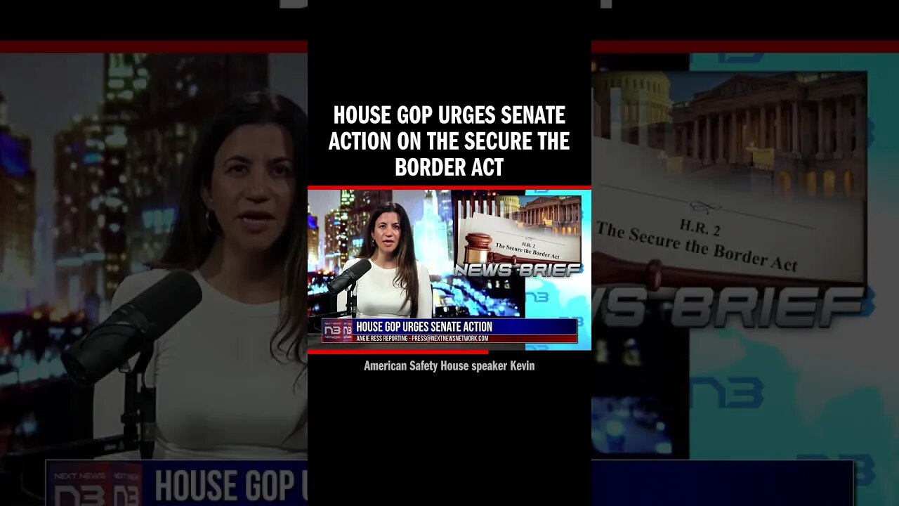 House GOP Urges Senate Action on the Secure the Border Act