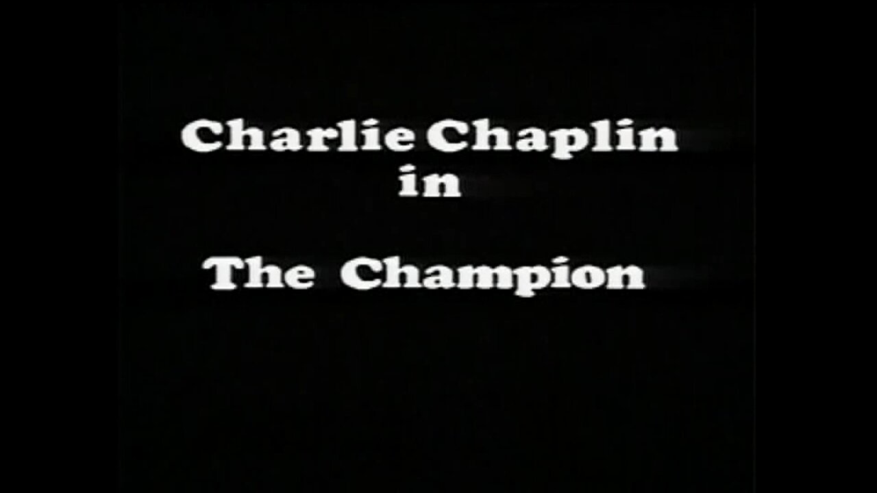 Charlie Chaplin - The Champion (1915)