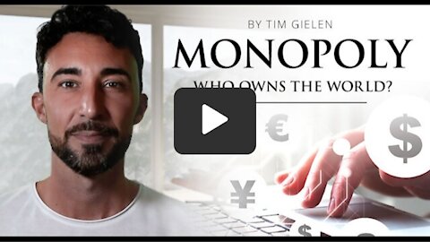 MONOPOLY - Who Owns the World? Documentary by Tim Gielen