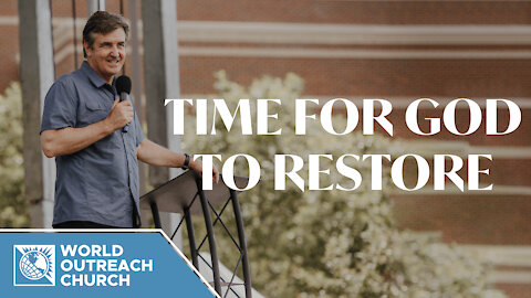 Time for God to Restore