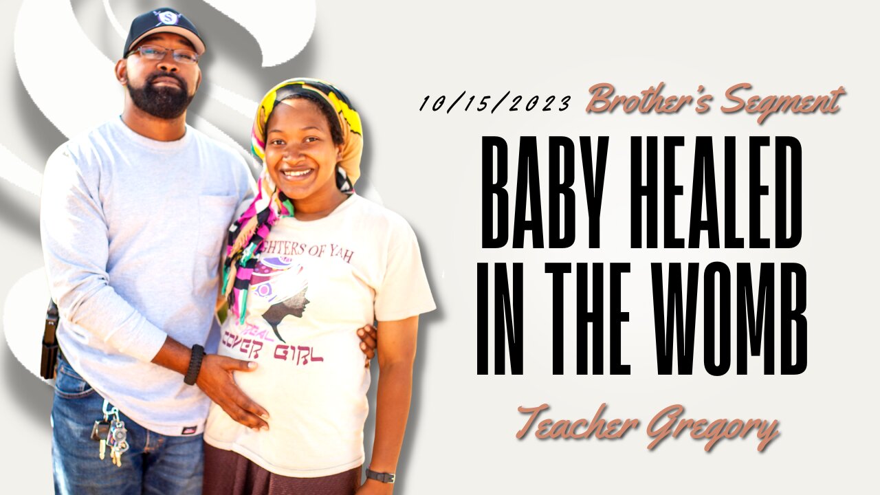 Baby Healed in the Womb | Teacher Gregory