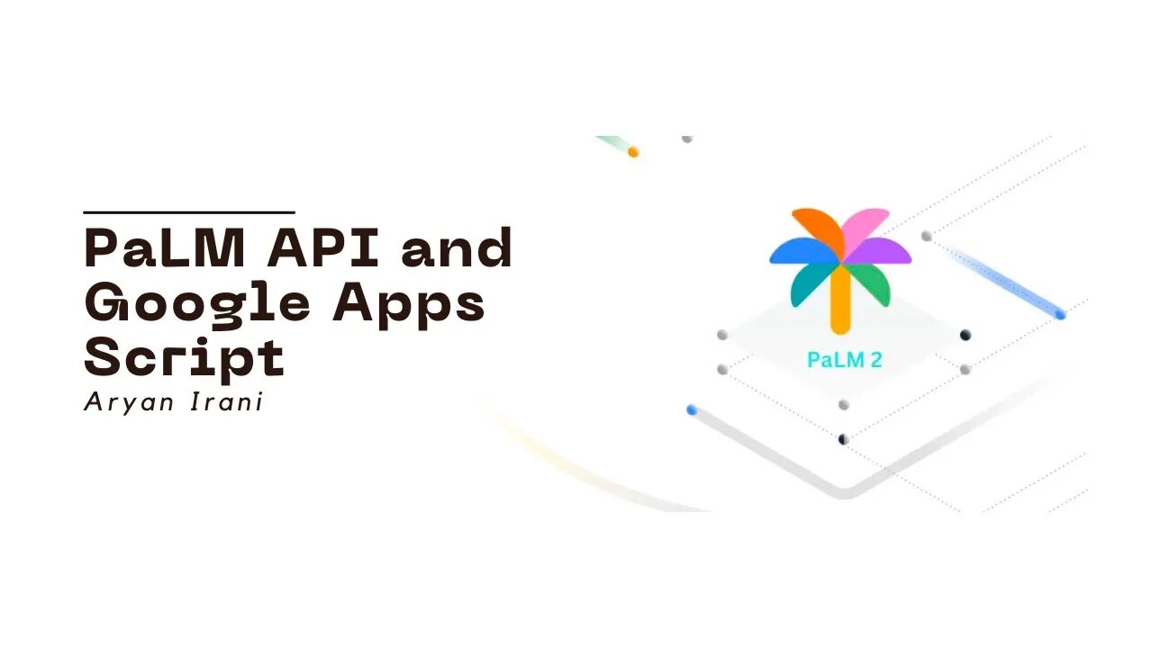 PaLM API and Google Apps Script | Aryan Irani