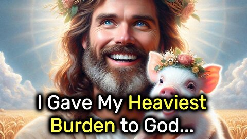 ✡️I Gave My Heaviest Burden To God... Look What Happened