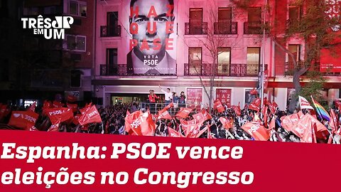 Espanha: PSOE vence eleições no Congresso
