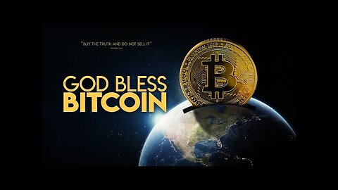 God Bless Bitcoin - Full Movie