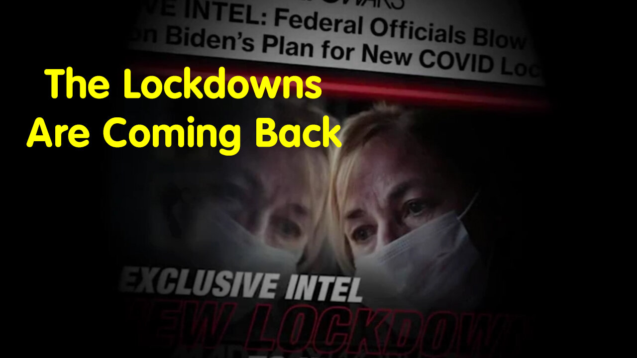 The Lockdowns Are Coming Back