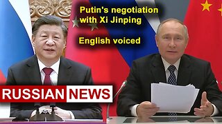 Putin's negotiation with Xi Jinping | Russia China