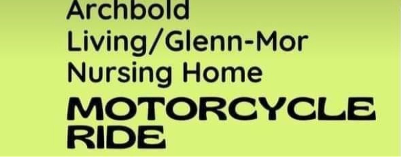 Archbold living/Glenn-Mor Nursing home motorcycle ride .