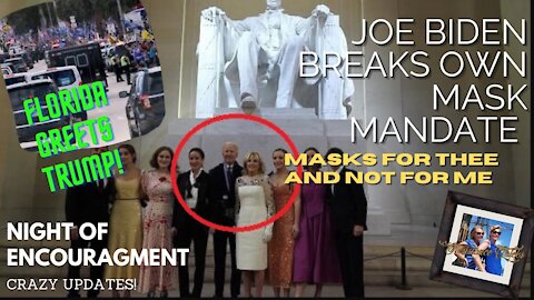 Night of Encouragement and Crazy Updates Joe Breaks Own Mask EO 1 21 2021