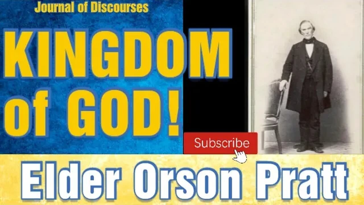 The Kingdom of God ~ Orson Pratt ~ JOD