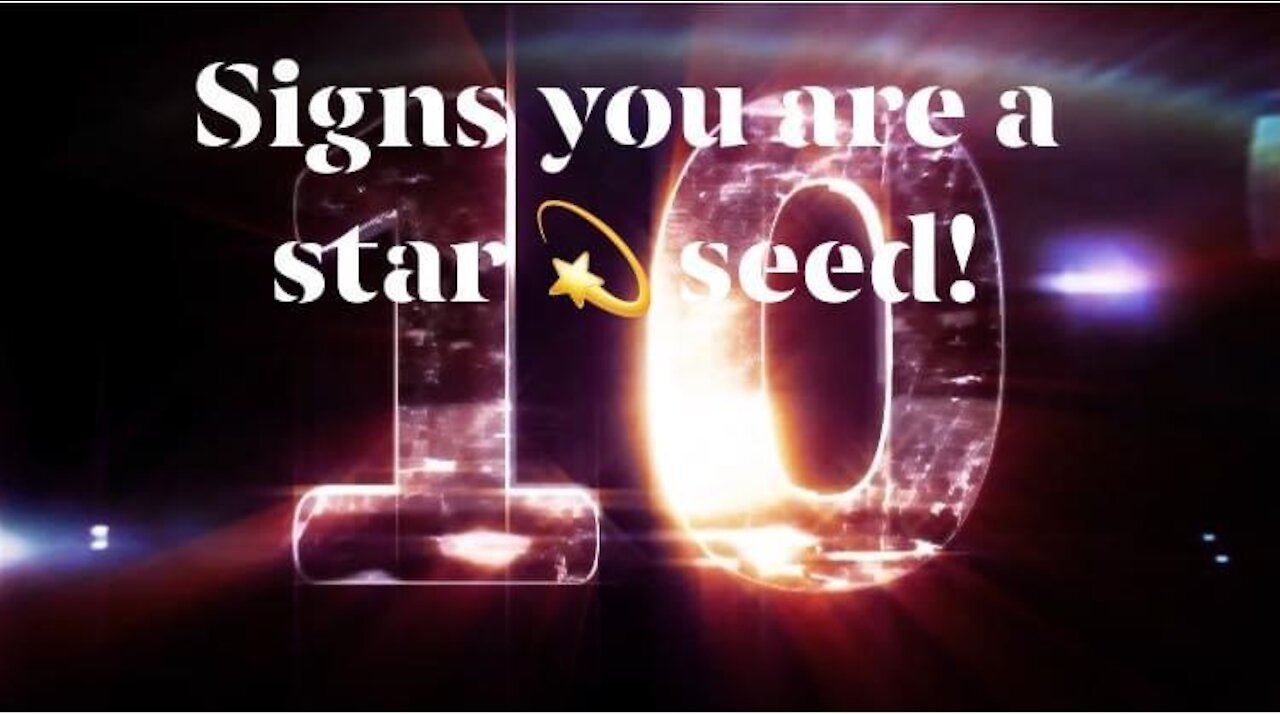 10 Signs You Are a Star Seed