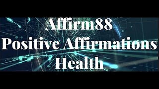 Health Positive Affirmations - Manifest Law of Attraction - Affirm88