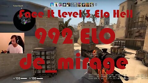 Face It Level 3 Elo Hell - Road to Level 4 - de_ mirage - 992 ELO