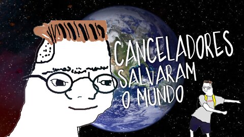 O dia que a CULTURA DO CANCELAMENTO salvou o mundo