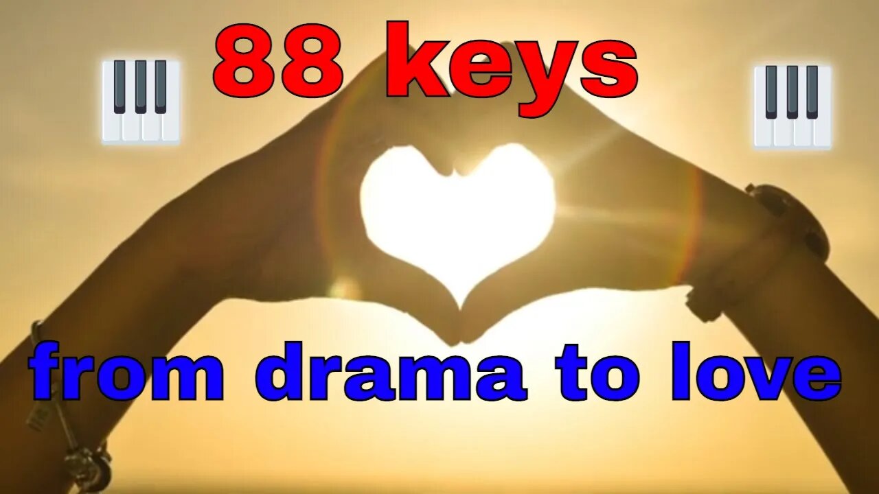 88 keys from drama to love - Hymnum Gloriae