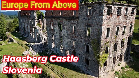 Europe From Above - Haasberg Castle in Slovenia