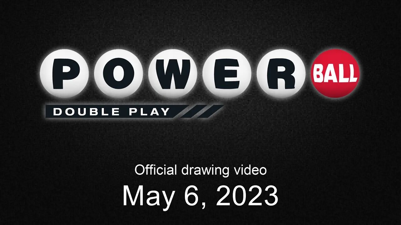 Powerball Double Play drawing for May 6, 2023