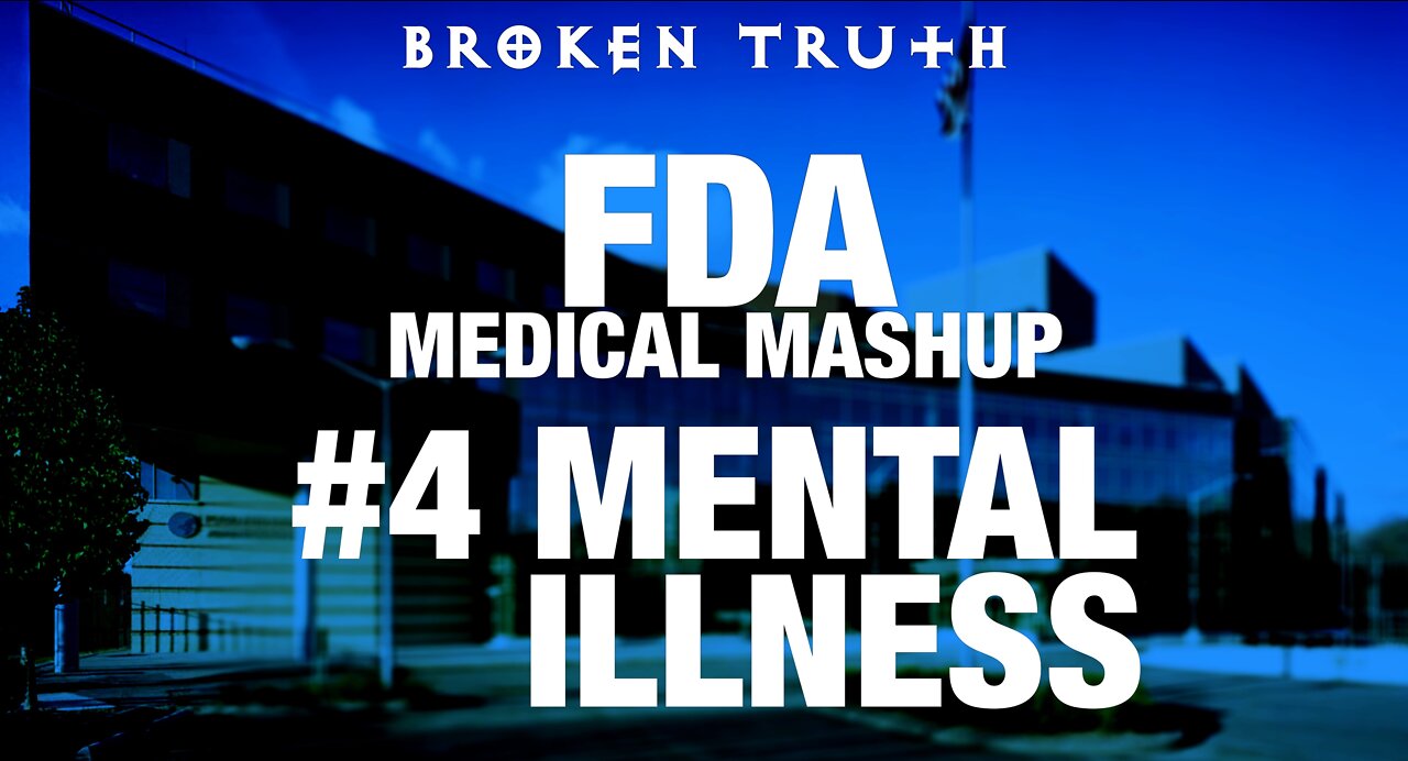 FDA MASHUP #4 - MENTAL ILLNESS