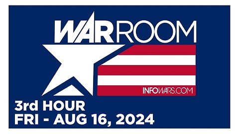 WAR ROOM [3 of 3] Friday 8/16/24 • News, Calls, Reports & Analysis • Infowars