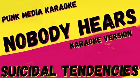 SUICIDAL TENDENCIES ✴ NOBODY HEARS ✴ KARAOKE INSTRUMENTAL ✴ PMK