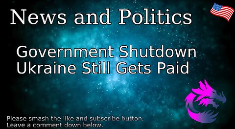 Government Shutdown Ukraine Still Gets Paid