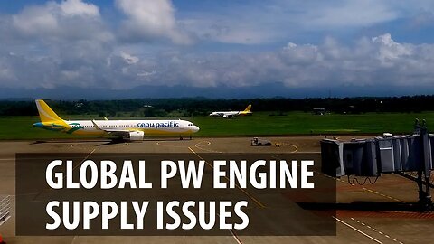 PW Engine Supply Chain Issues