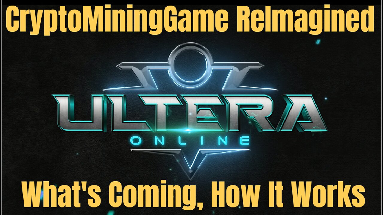 CryptoMiningGame Brings You Ultera , What To Expect & How It Works