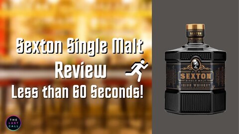 The Sexton Single Malt Irish Whiskey Express Review!