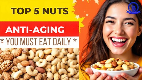 Top 5 Anti-Aging Nuts You Should Eat Every Day! | Galaxy Commercial