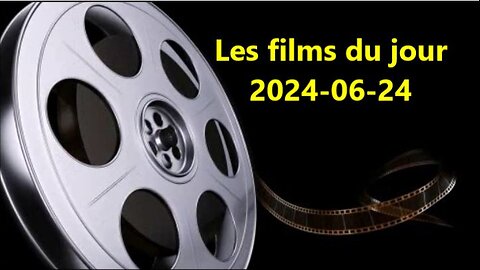 Les films du jour = 2024-06-24